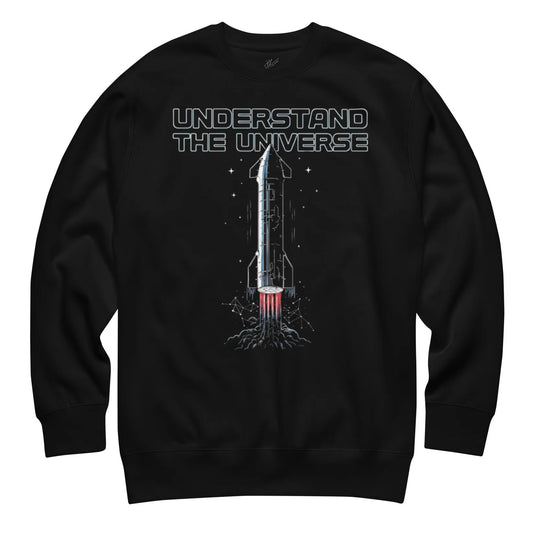 UNDERSTAND THE UNIVERSE UNISEX SWEATSHIRT